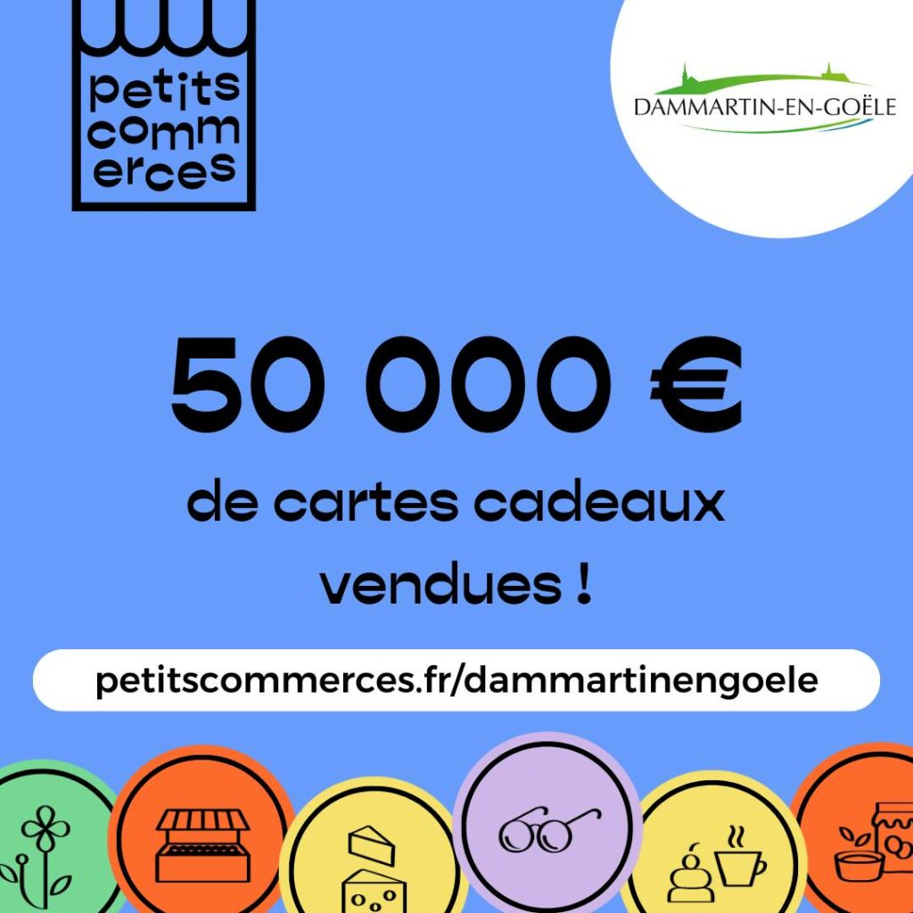 50 000 euros de cartes cadeaux Petitscommerces Dammartin-en-Goële vendues en seulement 2 mois et demi !