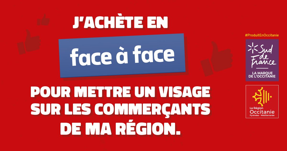 Campagne de communication consommation local Région Occitanie Face à Face Petitscommerces