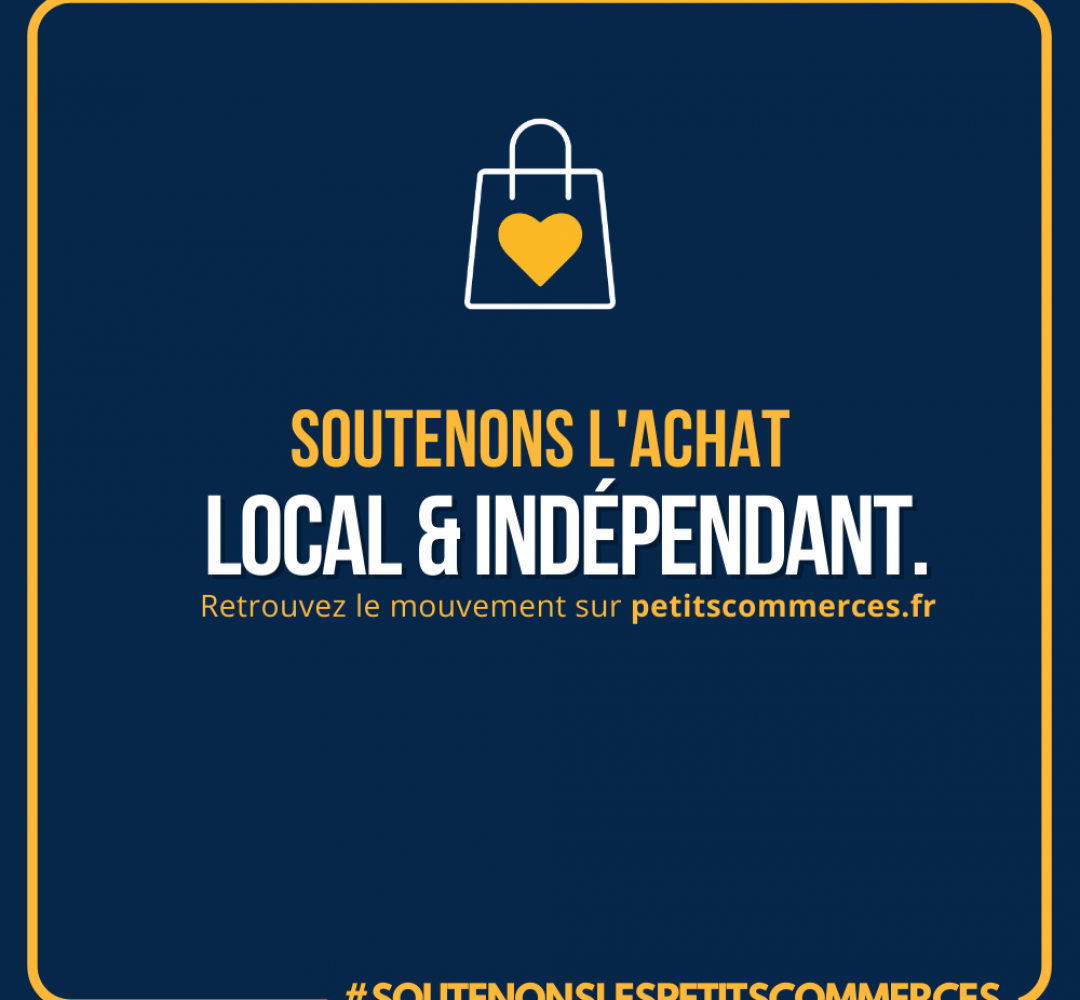 Lancement du mouvement “Soutenons l’achat local & indépendant.” par Petitscommerces 1ère plateforme réservée aux commerces de proximité